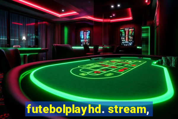 futebolplayhd. stream,